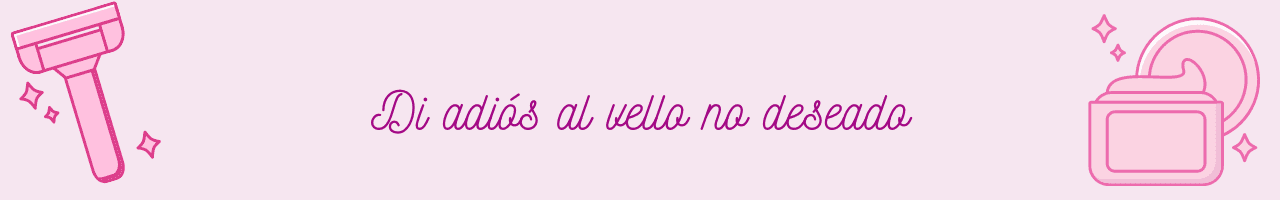 Eslogan Di adiós al vello no deseado en Bellamapi salón de belleza